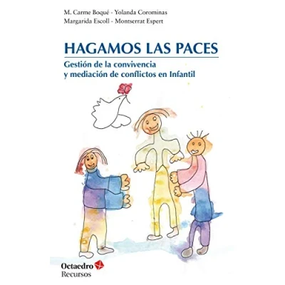 Imagen de Hagamos Las Paces. Gestión de la convivencia y mediación conflictos en infantil: comvivencia Infantil (Recursos)