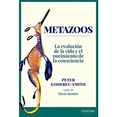 Imagen de Metazoos: la evolución de vida y el nacimiento consciencia (SHACKLETON BOOKS)