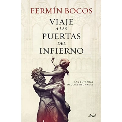 Imagen de Viaje a Las puertas del Infierno: entradas ocultas Hades (Ariel)
