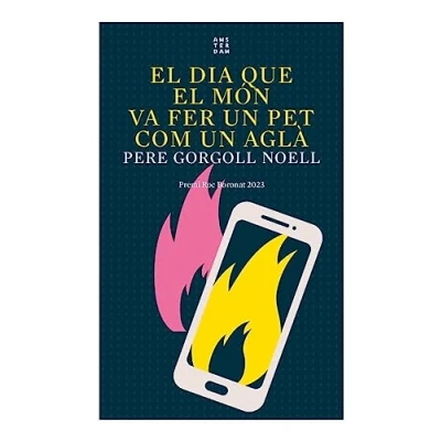 Imagen de EL DIA QUE MÓN VA FER UN PET COM AGLÀ (NOVEL LA)
