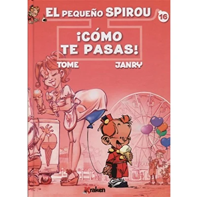 Imagen de El Pequeño Spirou 16. ¡Cómo te pasas!