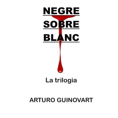 Imagen de Negre sobre blanc: La trilogia