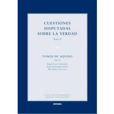 Imagen de CUESTIONES DISPUTADAS SOBRE LA VERDAD II (DE PENSAMIENTO MEDIEVAL Y RENACENTISTA)