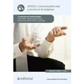 Imagen de Comunicación oral y escrita en la empresa. ADGG0408 Operaciones auxiliares de servicios administrativos generales (SIN COLECCION)