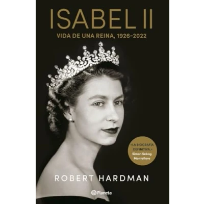 Imagen de Isabel II: Vida de una reina 1926 2022 Robert Hardman