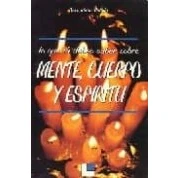 Imagen de Lo Que Tu Debes Saber Sobre Mentecuerpo Y Espiritu