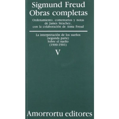Imagen de Obras Completas de Sigmund Freud Volumen V: La interpretación los sueños (parte II) y Sobre el sueño: 05