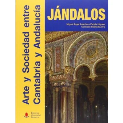 Imagen de Jándalos. Arte y sociedad entre Cantabria Andalucía (Analectas)