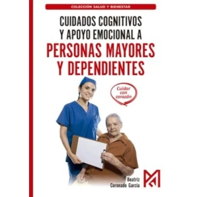 Imagen de Cuidados Cognitivos Y Apoyo Emocional A Personas Mayores Dependiente