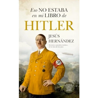 Imagen de Eso no estaba en mi libro de Hitler (Historia)