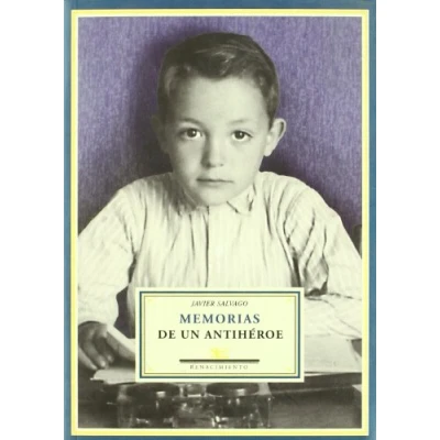 Imagen de Memorias De Un Antiheroe (BIBLIOTECA MEMORIA SERIE MENOR)