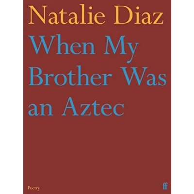Imagen de When My Brother Was An Aztec (ebook)