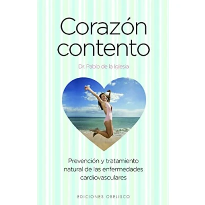 Imagen de Corazón contento: Prevencion Y Tratamiento Natural de las Enfermedades Cardiovasculares (SALUD VIDA NATURAL)