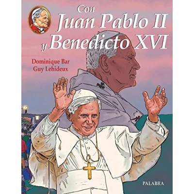 Imagen de Con Juan Pablo II y Benedicto XVI: Tomo III (Libros ilustrados)