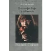 Imagen de Isabel Coixet: Una Mujer Bajo La Influencia