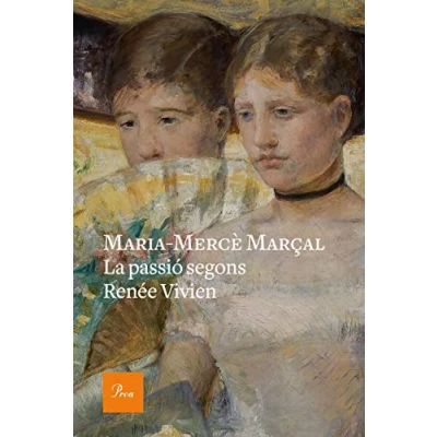 Imagen de La passió segons Renée Vivien (A TOT VENT)
