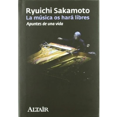 Imagen de La música os hará libres: Apuntes de una vida (AGENDA VIAJES ALTAIR)