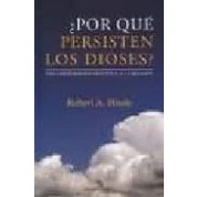 Imagen de ¿por Que Persisten Los Dioses?: Una Aproximacion Cientifica A La Relig