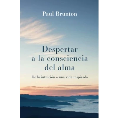 Imagen de Despertar a la consciencia del alma: De intuición una vida inspirada