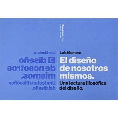 Imagen de El Diseño De Nosotros mismos. Una lectura filosófica del (SIN COLECCION)