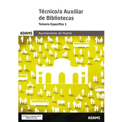 Imagen de Temario Específico 1 Técnico a Auxiliar Bibliotecas Ayuntamiento de Madrid (Grupo II) (Temario (OC))