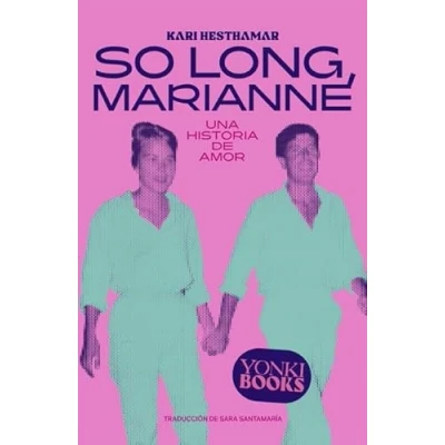 Imagen de So long, Marianne: Una historia de amor: 0 (YONKI)