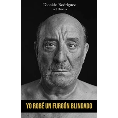 Imagen de Yo Robé Un Furgón Blindado (Novela)
