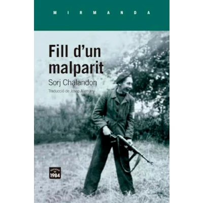 Imagen de Fill d&#039;un malparit: 239 (Mirmanda)
