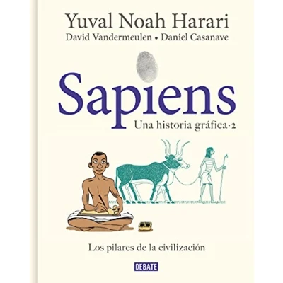 Imagen de Sapiens. Una historia gráfica 2 Los pilares de la civilización: .: .