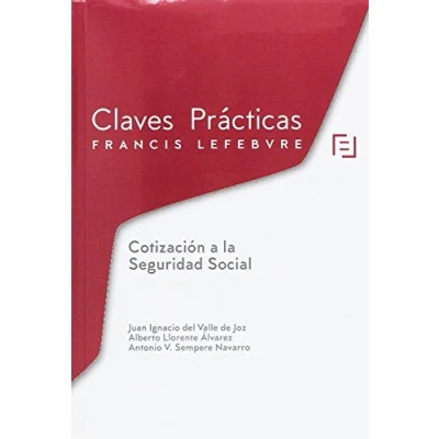 Imagen de Claves prácticas Cotización a la Seguridad Social (SIN COLECCION)