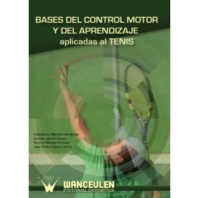 Imagen de Basesdel Control Motor Y Del Aprendizaje Aplicadas Al Tenis