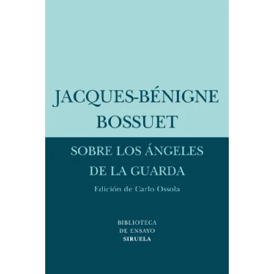 Imagen de Sobre los ángeles de la guarda: 46 (Biblioteca Ensayo / Serie menor)