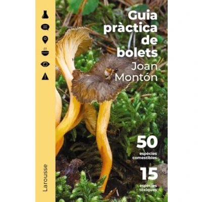 Imagen de Guia pràctica de bolets (LAROUSSE Libros Ilustrados/ Prácticos)
