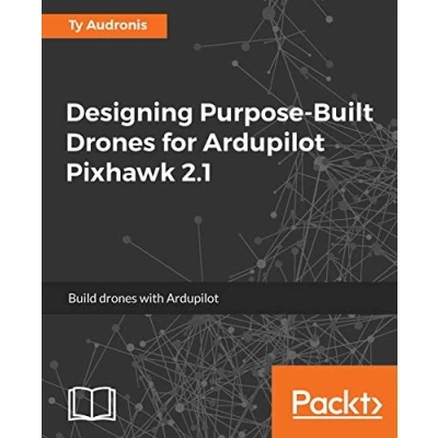 Imagen de Designing purpose built drones for ardupilot pixhawk 2.1 paperback