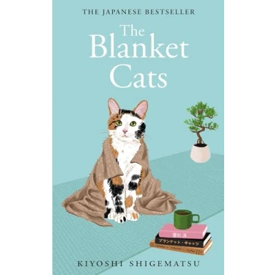 Imagen de The Blanket Cats Kiyoshi Shigematsu (autor)