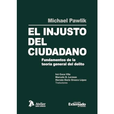 Imagen de El injusto del ciudadano. Fundamentos de la teoría general delito
