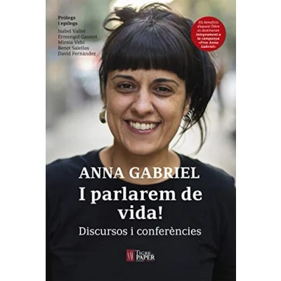 Imagen de i Parlarem De Vida: Discursos conferències d&#039;Anna Gabriel (ASSAIG)