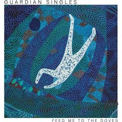 Imagen de Feed Me To The Doves Guardian Singles