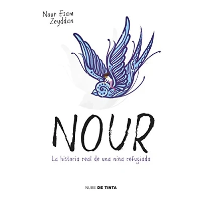 Imagen de Nour: La historia real de una niña refugiada (Nube Tinta)
