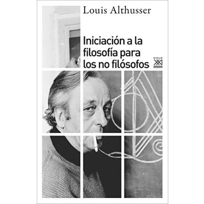 Imagen de Iniciación a la filosofía para no filósofos: 1144 (Siglo XXI de España General)