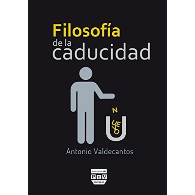 Imagen de FILOSOFÍA DE LA CADUCIDAD (SIN COLECCION)