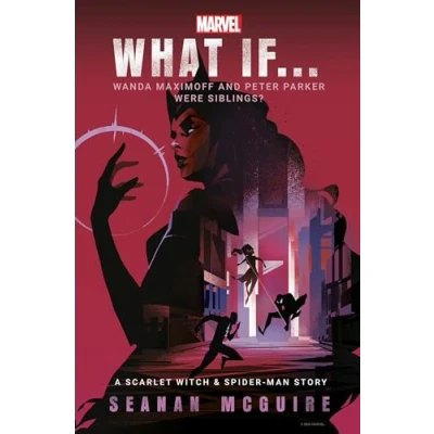 Imagen de What If… Wanda Maximoff And Peter Parker Were Siblings? (ebook)