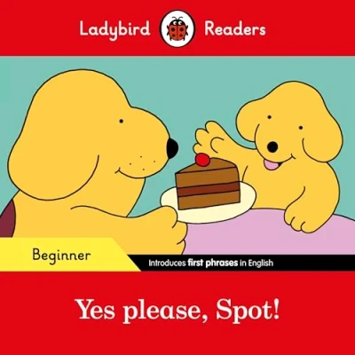 Imagen de Ladybird Readers Beginner Level Spot Yes Please Spot! (elt Graded