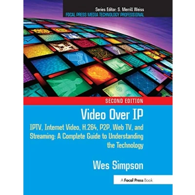 Imagen de Video Over Ip: Iptv Internet H.264 P2p Web Tv And Streaming: A C