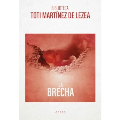 Imagen de La Brecha: 6 (Biblioteca Toti Mtz. de Lezea)