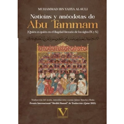 Imagen de Noticias y anécdotas de Abu Tammam: quién es en el Bagdad literario los siglos IX X: 1 (Letras Árabes)
