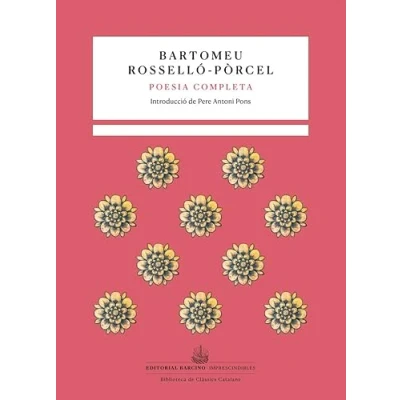 Imagen de Poesia completa Bartomeu Rosselló Pòrcel: 3 (Imprescindibles. Biblioteca de clàssics catalans.)