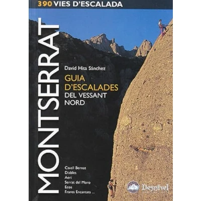 Imagen de Montserrat. guia d&#039;escalades del vessant nord: Cavall Bernat, Diables, Aeri, Serrat Moro, Ecos, Frares Encantats (Guías de escalada Desnivel)