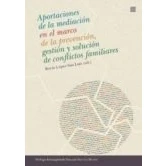 Imagen de Aportaciones De La Mediacion En El Marco Prevencion Gestio N Y S