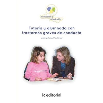 Imagen de Tutoría y alumnado con trastornos graves de conducta (SIN COLECCION)